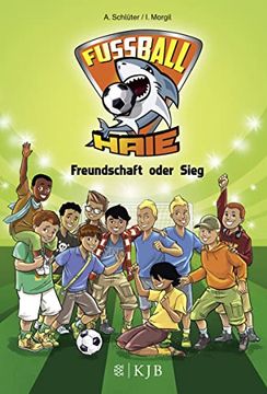 portada Fußball-Haie - Freundschaft Oder Sieg: Band 10 (in German)