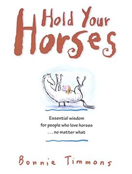 portada Hold Your Horses: Nuggets of Truth for People who Love Horses. No Matter What (in English)