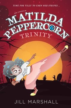 portada The Legend of Matilda Peppercorn: Trinity (en Inglés)