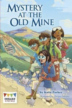 portada Mystery at the Old Mine (Engage Literacy: Engage Literacy Lime)