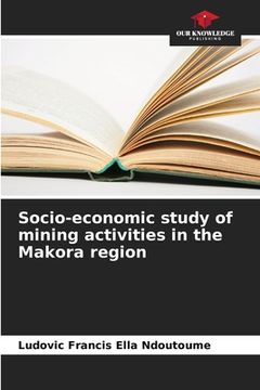portada Socio-economic study of mining activities in the Makora region (en Inglés)