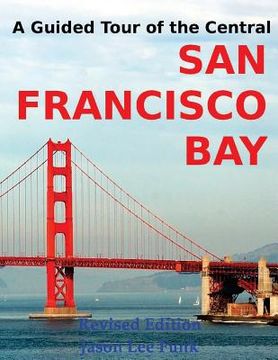 portada A Guided Tour of the Central San Francisco Bay (en Inglés)