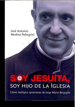 portada Soy Jesuita soy Hijo de la Iglesia (in Spanish)