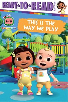 portada This is the way we Play: Ready-To-Read Ready-To-Go! (Cocomelon) (en Inglés)