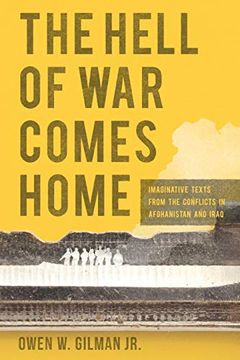 portada The Hell of war Comes Home: Imaginative Texts From the Conflicts in Afghanistan and Iraq (en Inglés)