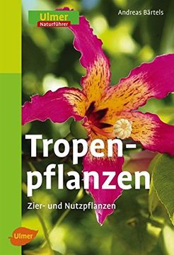 portada Tropenpflanzen: Zier- und Nutzpflanzen 