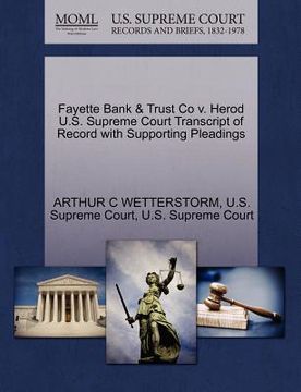 portada fayette bank & trust co v. herod u.s. supreme court transcript of record with supporting pleadings (en Inglés)