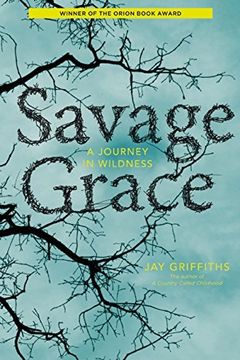 portada Savage Grace: A Journey in Wildness (en Inglés)