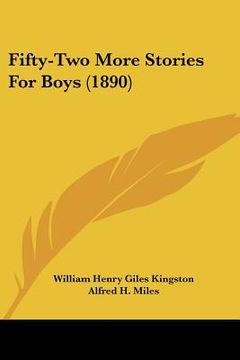 portada fifty-two more stories for boys (1890) (en Inglés)