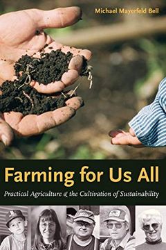 portada Farming for us All: Practical Agriculture & the Cultivation of Sustainability: Practical Agriculture and the Cultivation of Sustainability (Rural Studies) (in English)