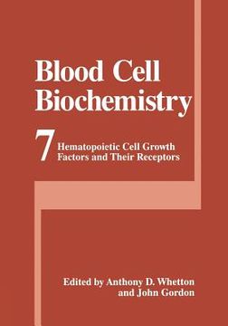 portada Blood Cell Biochemistry: Hematopoietic Cell Growth Factors and Their Receptors (en Inglés)