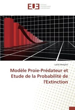 portada Modèle Proie-Prédateur et Etude de la Probabilité de l'Extinction (French Edition)