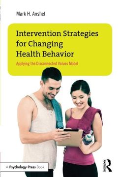 portada Intervention Strategies for Changing Health Behavior: Applying the Disconnected Values Model