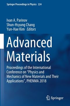 portada Advanced Materials: Proceedings of the International Conference on "Physics and Mechanics of New Materials and Their Applications", Phenma (en Inglés)
