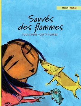 portada Sauvés des flammes: French Edition of "Saved from the Flames" (in French)