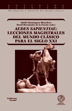 portada Aedes Sapientae: Lecciones Magistrales del Mundo Clasico Para el Siglo xxi