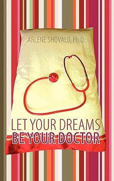 portada let your dreams be your doctor