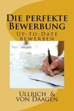 portada Die perfekte Bewerbung: Up-to-Date bewerben (in German)