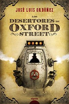 portada Los Desertores de Oxford Street (in Spanish)