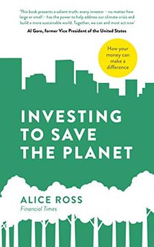 portada Investing to Save the Planet: How Your Money can Make a Difference 