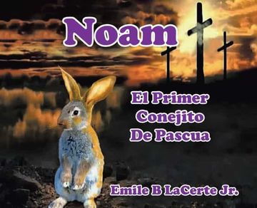 portada Noam el Primer Conejito de Pascua