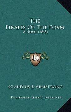 portada the pirates of the foam: a novel (1865) (en Inglés)