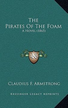 portada the pirates of the foam: a novel (1865) (in English)