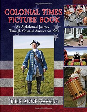 portada Colonial Times Picture Book: An Alphabetical Journey Through Colonial America for Kids 