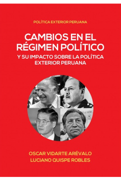 portada Cambios en el Régimen Político y su Impacto Sobre la Política Exterior Peruana (in Spanish)