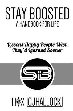 portada Stay Boosted: A Handbook for Life (en Inglés)
