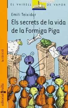 portada Els secrets de la vida de la Formiga Piga (Barco de Vapor Naranja) (en Catalá)
