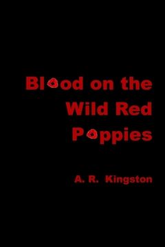 portada Blood on the Wild Red Poppies (en Inglés)