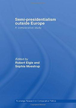 portada Semi-Presidentialism Outside Europe: A Comparative Study (Routledge Research in Comparative Politics) (en Inglés)