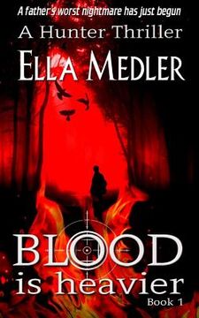portada Blood is Heavier: Hunter Book 1 (en Inglés)