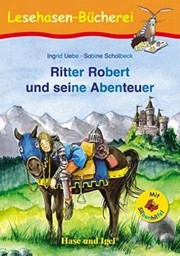 portada Ritter Robert und Seine Abenteuer / Silbenhilfe: Schulausgabe (Lesen Lernen mit der Silbenhilfe) (in German)