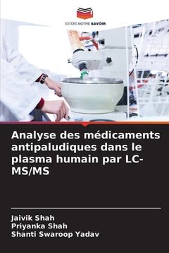 portada Analyse des médicaments antipaludiques dans le plasma humain par LC-MS/MS (in French)
