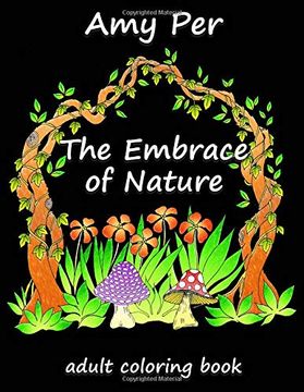 portada The Embrace of Nature: Adult Coloring Book (in English)