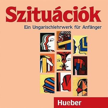 portada Szituációk: Ein Ungarischlehrwerk für Anfänger (in Húngaro)