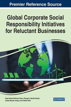 portada Global Corporate Social Responsibility Initiatives for Reluctant Businesses (en Inglés)