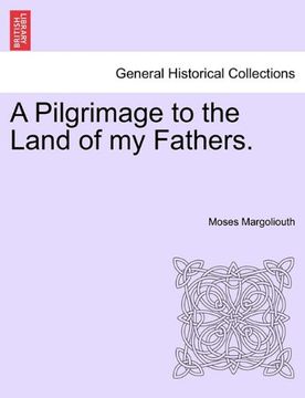 portada a pilgrimage to the land of my fathers. (in English)