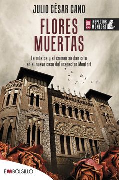 portada Flores Muertas (Serie Bartolome Monfort 4) (in Spanish)
