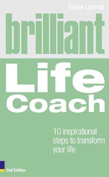 portada Brilliant Life Coach 2e: 10 Inspirational Steps to Transform Your Life (2nd Edition) (Brilliant Lifeskills)