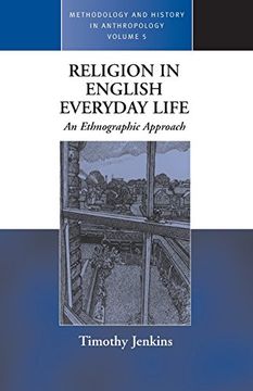portada Religion in English Everyday Life: An Ethnographic Approach (Methodology & History in Anthropology) 