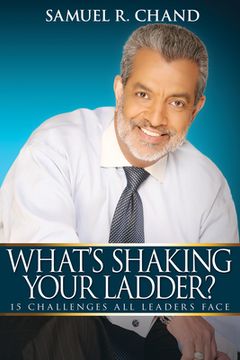 portada What's Shaking Your Ladder?: 15 Challenges All Leaders Face