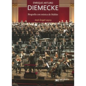 portada Enrique Arturo Diemecke: Biografia con Musica de Mahler