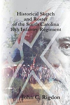 portada Historical Sketch and Roster of the South Carolina 10Th Infantry Regiment (en Inglés)