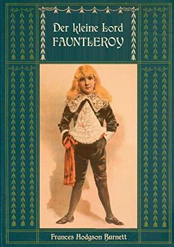portada Der Kleine Lord Fauntleroy: Mit den Illustrationen von Reginald Birch: Neuübersetzung von Maria Weber (en Alemán)