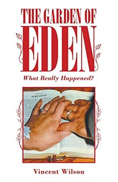 portada The Garden of Eden: What Really Happened? (in English)