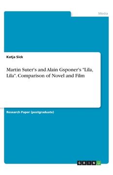portada Martin Suter's and Alain Gsponer's Lila, Lila. Comparison of Novel and Film (en Inglés)