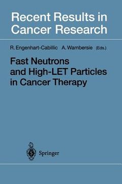 portada fast neutrons and high-let particles in cancer therapy (en Inglés)